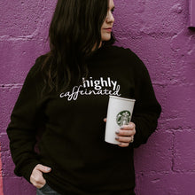 Highly Caffeinated - Adult Crewneck Black Sweater