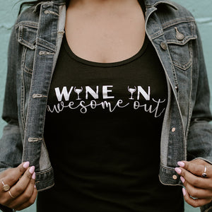 Wine In Awesome Out - Adult Tank